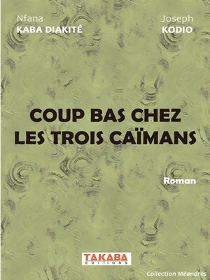 cover image of Coups Bas Chez les Trois Caïmans
